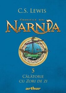 Cronicile din Narnia Calatorie cu Zori de Zi vol 5