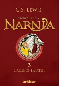 Cronicile din Narnia Calul si Baiatul vol 3