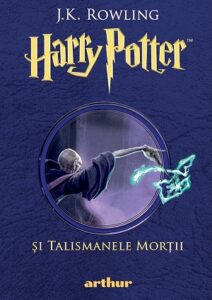Harry Potter si Talismanele Mortii Vol 7