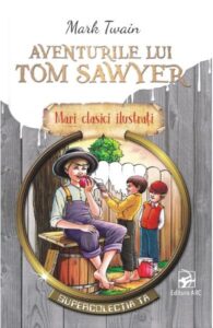 Aventurile lui Tom Sawyer Editura ARC